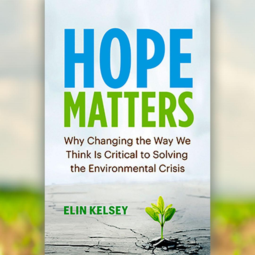 Cover of Hope Matters book by Elin Kelsey
